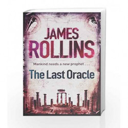 The Last Oracle (SIGMA FORCE) by ROLLINS JAMES Book-9781409102113