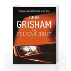 The Pelican Brief by John Grisham Book-9780099993803