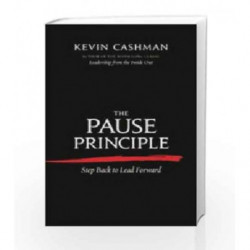 The Pause Principle by Kevin Cashman Book-9781609947729