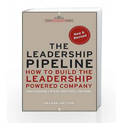The Leadership Pipeline: How to Build the Leadership Powered Company by Ram Charan Book-9788126531226