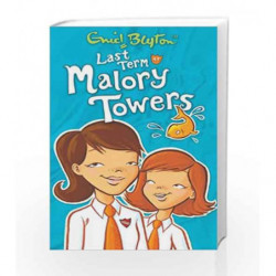 Last Term at Malory Towers by Enid Blyton Book-9781405270137