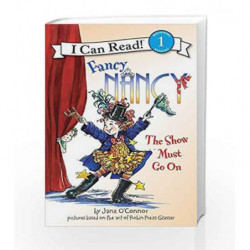 Fancy Nancy: The Show Must Go On (I Can Read Level 1) by Jane O'Connor Book-9780061703720