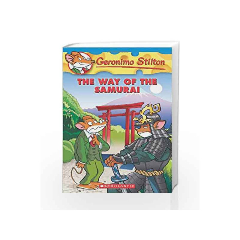 The Way of the Samurai: 49 (Geronimo Stilton) by Geronimo Stilton Book-9780545341011