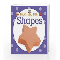 Touch and Feel Shapes (DK Touch and Feel) by NA Book-9781409333821
