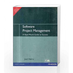 Software Project Management: A Real - World Guide to Success by Joel Henry Book-9788131717929