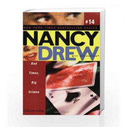 Bad Times, Big Crimes (Nancy Drew (All New) Girl Detective) by Carolyn Keene Book-9780689878831