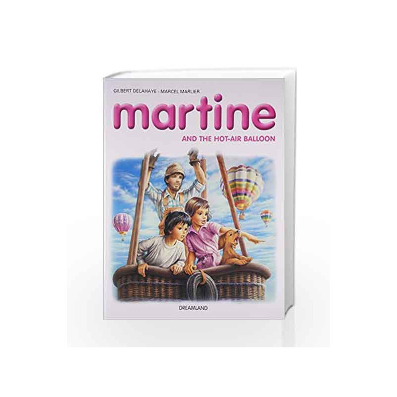 Martine and the Hot-Air Balloon by Dreamland Publications Book-9789350895535