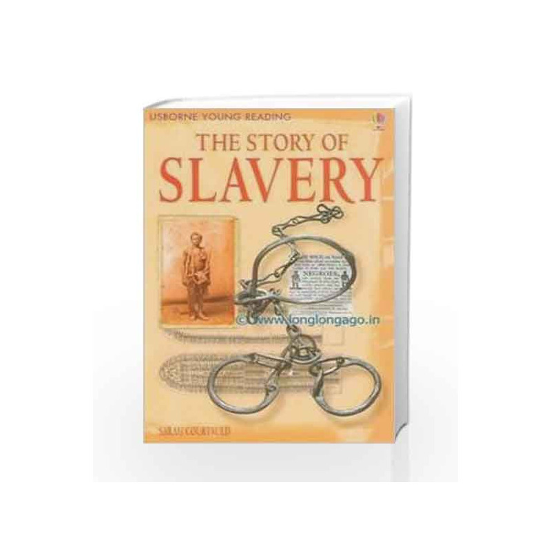 Story Of Slavery Young Reading Level 3 By Sarah Courtauld Buy Online Story Of Slavery Young