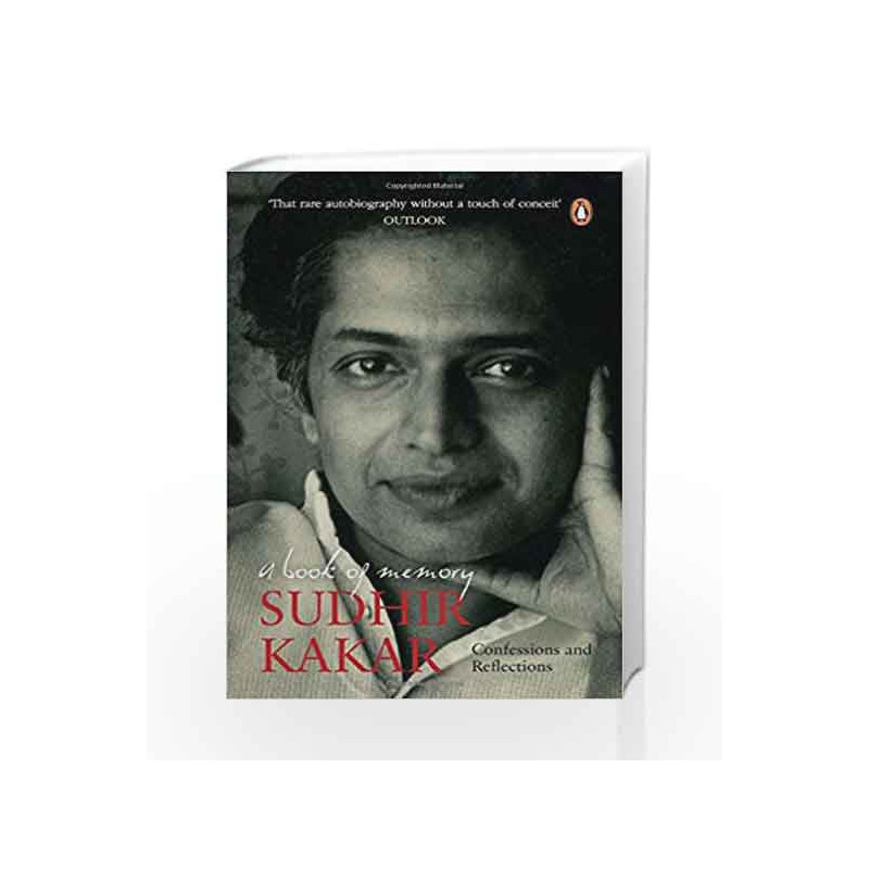 A Book of Memory: Confessions and Reflections by Sudhir Kakar Book-9780143423898