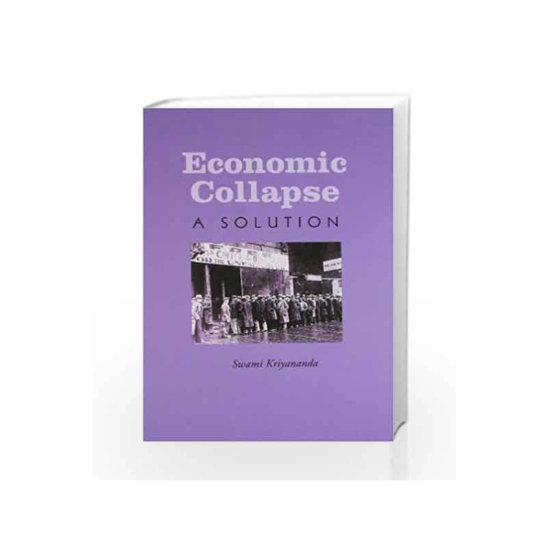 Economic Collapse-A Solution by Swami Kriyananda Book-9788189430610