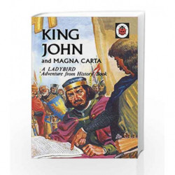 A Ladybird Adventure From History Book King John and Magna Carta (Ladybird History Book) by Ladybird Book-9780723294023