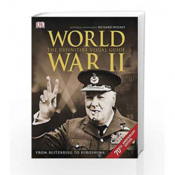 World War II The Definitive Visual Guide by Holmes, Richard Book-9780241184189