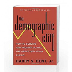 The Demographic Cliff by Harry S Dent Book-9781591847885