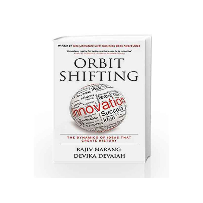 Orbit Shifting Innovation: The Dynamics of Ideas that Create History by