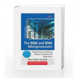 The 8088 and 8086 Microprocessors: Programming,Interfacing,Software,Hardware and Applications, 4e by TRIEBEL Book-9788177584813