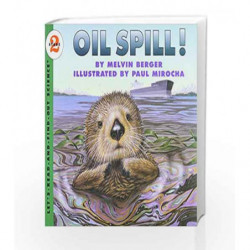 Oil Spill!: Let's Read and Find out Science - 2 by Melvin Berger Book-9780064451215