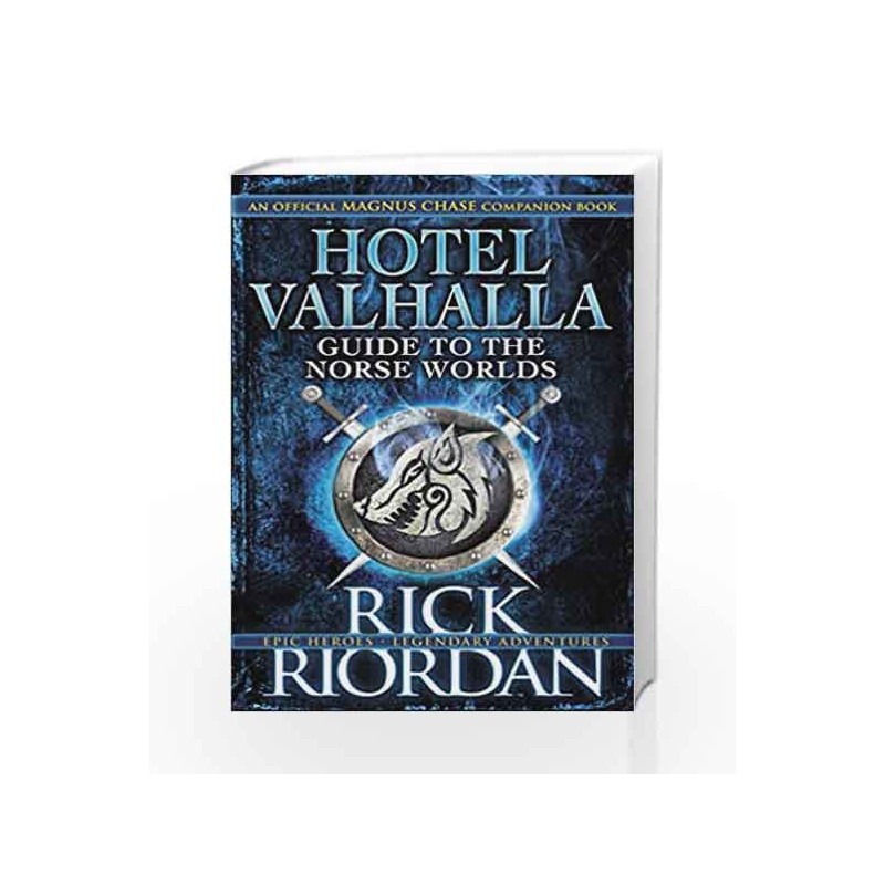 For Magnus Chase: Hotel Valhalla Guide to the Norse Worlds by Rick ...