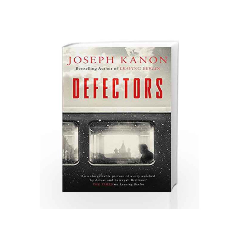 Defectors by Joseph Kanon Book-9781471162626