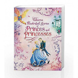 Illustrated Stories of Princess And Prince by Rosie Dickin Book-9781474941488