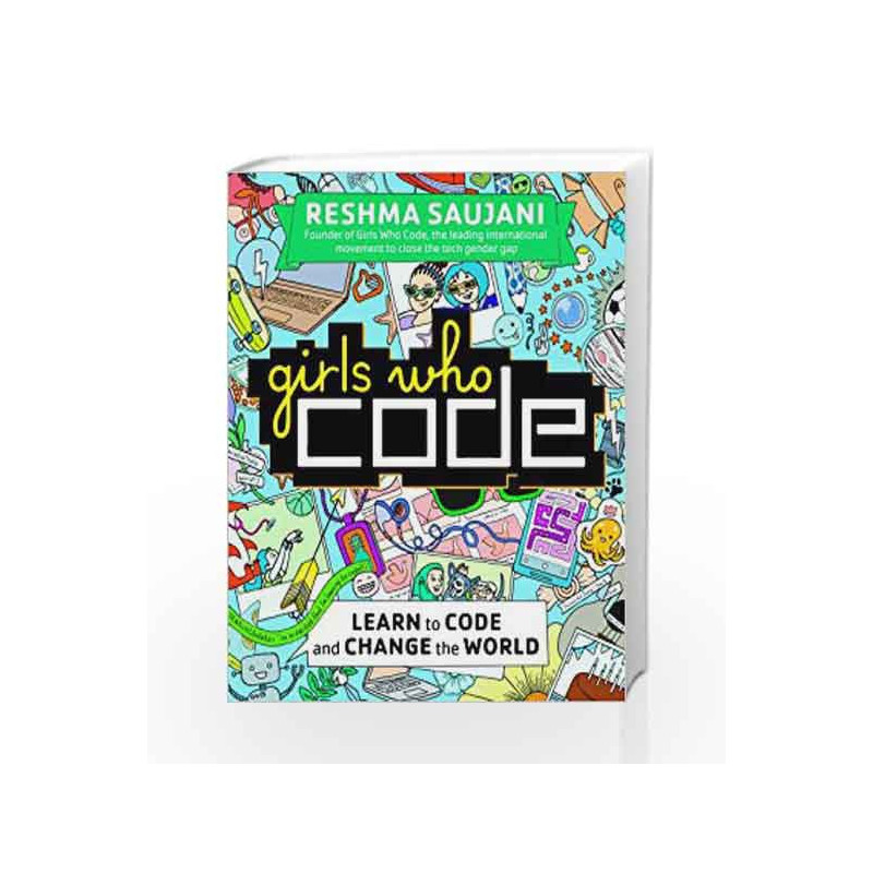 Girls Who Code by Reshma Saujani Book-9780753557600