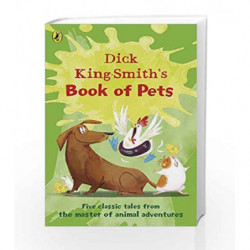 Dick King-Smith                  s Book of Pets: Five classic tales by Dick King-Smith Book-9780141388083