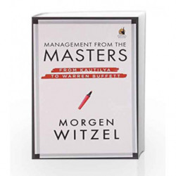Management from the Masters: From Kautilya to Warren Buffett by Morgen Witzel Book-9780143417637