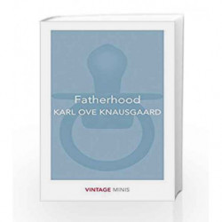 Fatherhood: Vintage Minis by Karl Ove Knausgaard Book-