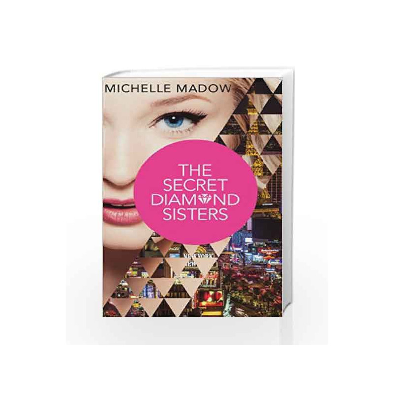 The Secret Diamond Sisters By Michelle Madow Buy Online
