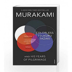 Colorless Tsukuru Tazaki and His Years of Pilgrimage by Haruki Murakami Book-