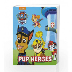 Nickelodeon PAW Patrol Pup Heroes (Storyboard) by NA Book-9781474876506