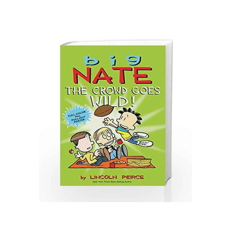 Big Nate: The Crowd Goes Wild! by Lincoln Peirce Book-9781449436346