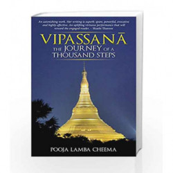 Vipassana: The Journey of A Thousand Steps by Pooja Lamba Cheema Book-9789381398777