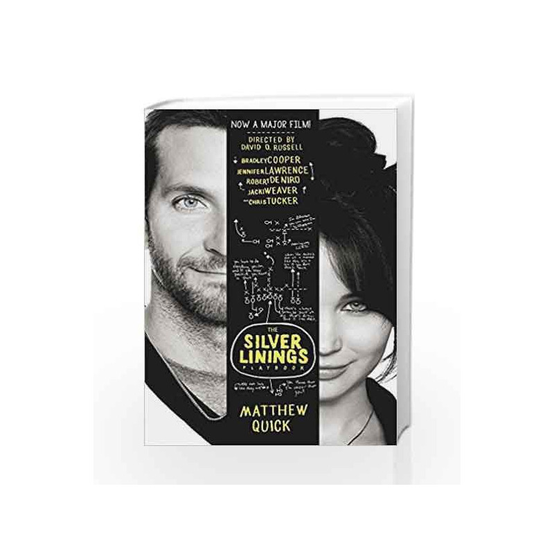 The Silver Linings Playbook: Film Tie - In by Matthew Quick Book-9781447286639