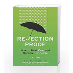 Rejection Proof: How I Beat Fear and Became Invincible by Jia Jiang Book-