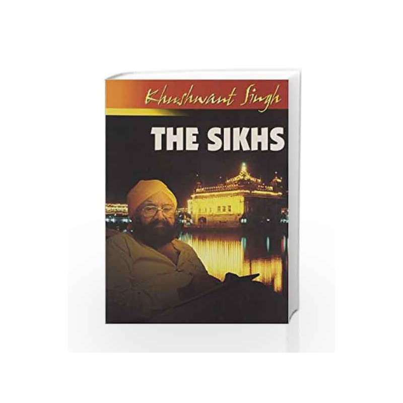 The Sikhs by Singh, Khushwant Book-9788172236571