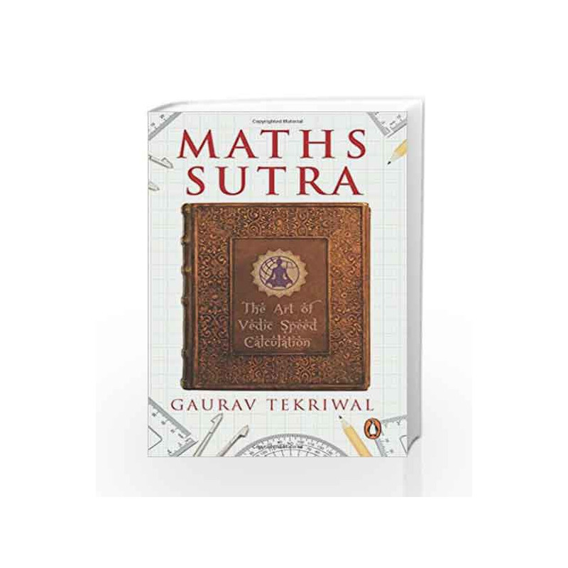 Maths Sutra: The Art of Indian Speed Calculation by Gaurav Tekriwal Book-9780143425021