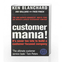 Customer Mani: it's Never Too Late to Build a Customer - Focused Company by BLANCHARD KEN Book-9788172236243