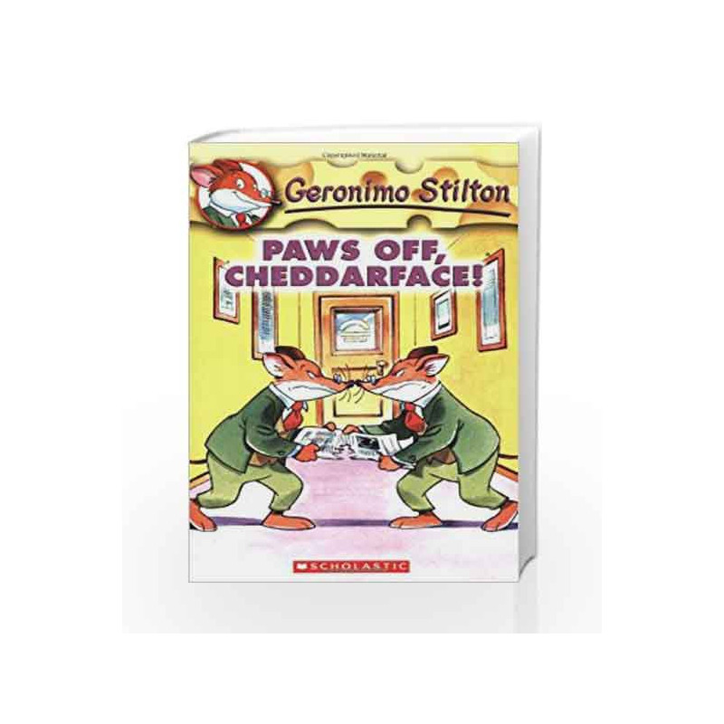 Paws Off Cheddarface! (Geronimo Stilton): 6 - Stilton, Geronimo