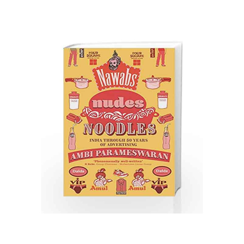 Nawabs, Nudes, Noodles (Old Edition) by Ambi Parameswaran Book-9789382616719