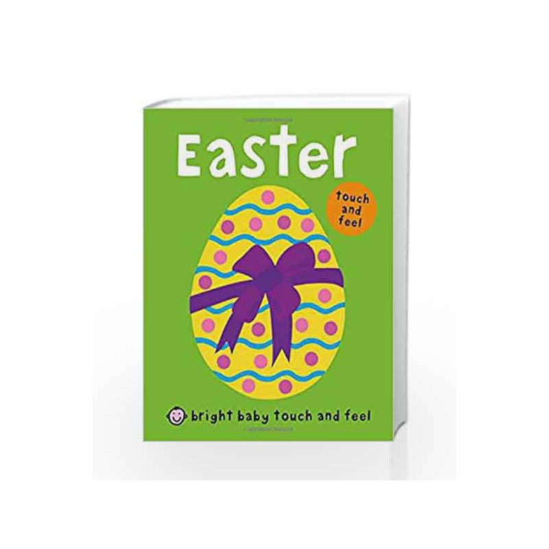 Bright Baby Touch and Feel Easter by Roger Priddy Book-9780312513757