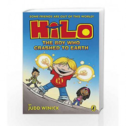 Hilo: The Boy Who Crashed to Earth (Hilo Book 1) by Judd Winick Book-9780141376929