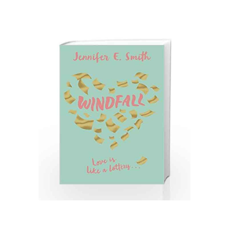 Windfall by Jennifer E. SmithBuy Online Windfall Book at Best Price in