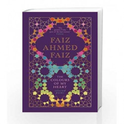 The Colours of My Heart: Selected Poems by Faiz, Faiz Ahmed Book-9780670086054