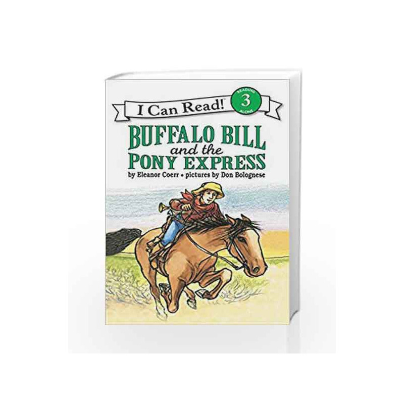 Buffalo Bill and the Pony Express (I Can Read Level 3) by COERR ELEANOR Book-9780064442206
