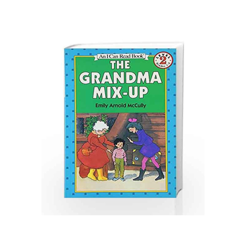The Grandma Mix - Up (I Can Read Level 2) by Emily Arnold McCully Book-9780064441506