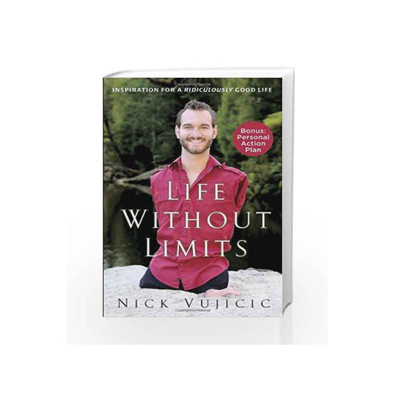 Life Without Limits: Inspiration for a Ridiculously Good Life by Nick Vujicic Book-9780307589743