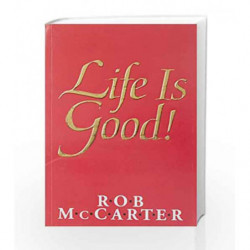 Life is Good by Rob McCarter Book-9788188452590
