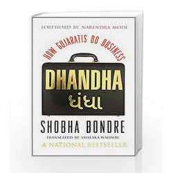 Dhandha: How Gujaratis Do Business by Bondre, Shobha Book-9788184003123