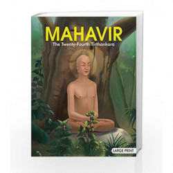 Mahavir the Twenty-Four Tirthankara: Large Print by Omkidz Book-9789380070032