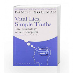 Vital Lies, Simple Truths: The Psychology of Self-Deception by Daniel Goleman Book-9789382951759